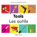 Image for My First Bilingual Book -  Tools (English-French)