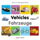 Image for My First Bilingual Book -  Vehicles (English-German)