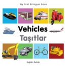 Image for My First Bilingual Book -  Vehicles (English-Turkish)