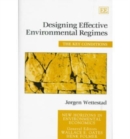 Image for Designing effective environmental regimes  : the key conditions