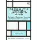 Image for The Origins of the International Competitiveness of Firms