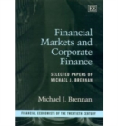 Image for Financial markets and corporate finance  : selected papers of Michael J. Brennan