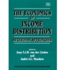 Image for The economics of income distribution  : heterodox approaches
