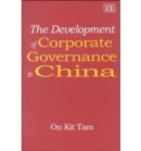 Image for The Development of Corporate Governance in China