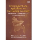 Image for Environment and agriculture in a developing economy  : problems and prospects for Bangladesh