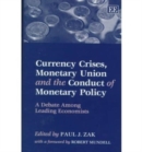 Image for Currency Crises, Monetary Union and the Conduct of Monetary Policy