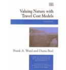 Image for Valuing Nature with Travel Cost Models