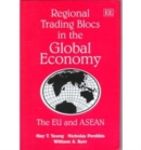 Image for Regional trading blocs in the global economy  : the EU and ASEAN