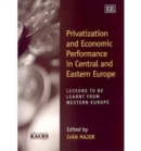 Image for Privatization and economic performance in Central and Eastern Europe  : lessons to be learnt from Western Europe