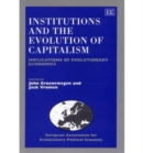 Image for Institutions and the Evolution of Capitalism