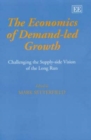 Image for The Economics of Demand-Led Growth