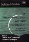Image for The internationalization of public management  : reinventing the Third World state