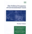 Image for The Political Economy of Environmental Taxes