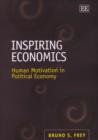 Image for Inspiring economics  : human motivation in political economy