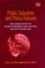Image for Public Subsidies and Policy Failures