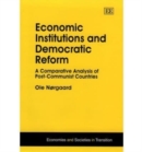 Image for Economic institutions and democratic reform  : a comparative analysis of post-communist countries
