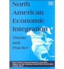 Image for North American economic integration  : theory and practice