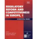 Image for Regulatory Reform and Competitiveness in Europe, 1 : Horizontal Issues