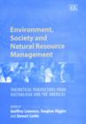 Image for Environment, society and natural resource management  : theoretical perspectives from Australasia and the Americas