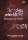 Image for Technology and the market  : demand, users and innovation