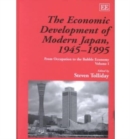 Image for The economic development of modern Japan, 1945-1995  : from occupation to the bubble economy
