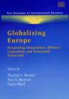 Image for Globalizing Europe  : deepening integration, alliance capitalism and structural statecraft