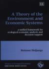 Image for A Theory of the Environment and Economic Systems