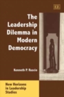 Image for The Leadership Dilemma in Modern Democracy