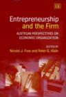 Image for Entrepreneurship and the firm  : Austrian perspectives on economic organization