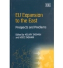 Image for EU expansion to the east  : prospects and problems