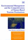 Image for Environmental management and the competitiveness of nature-based tourism destinations
