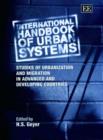 Image for International handbook of urban systems  : studies of urbanization and migration in advanced and developing countries