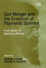 Image for Carl Menger and the Evolution of Payments Systems