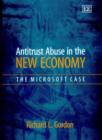 Image for Antitrust abuse in the new economy  : the Microsoft case
