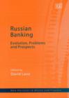 Image for Russian banking  : evolution, problems and prospects