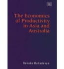 Image for The Economics of Productivity in Asia and Australia