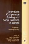 Image for Innovation, competence building and social cohesion in Europe  : towards a learning society