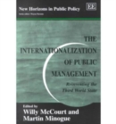 Image for The internationalization of public management  : reinventing the Third World state