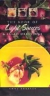Image for The Book of Light Sauces and Salad Dressings