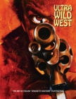 Image for Ultra wild west  : the art of Italian &#39;spaghetti western&#39; film posters