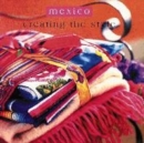 Image for CREATING THE STYLE: MEXICO