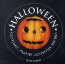 Image for Halloween: Costumes, Parties, Activities, Recipes
