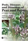 Image for Pests, diseases, and disorders of peas and beans  : a colour handbook