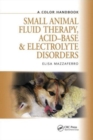 Image for Small animal fluid therapy, acid-base and electrolyte disorders