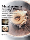 Image for Mushroom pest and disease control: a colour handbook