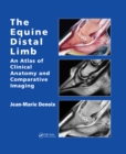 Image for The equine distal limb: atlas of clinical anatomy and comparative imaging