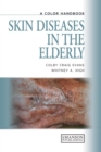 Image for Skin diseases in the elderly: a color handbook