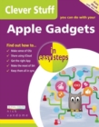 Image for Clever Stuff You Can Do with Your Apple Gadgets in Easy Steps
