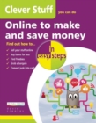 Image for Clever Stuff You Can Do Online to Make and Save Money in Easy Steps