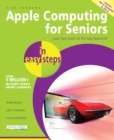 Image for Mac computing for seniors in easy steps  : covers OS X Yosemite (10.10) and iOS 8
